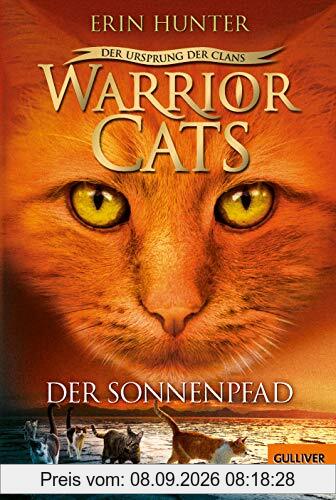 Warrior Cats - Der Ursprung der Clans. Der Sonnenpfad: V, Band 1