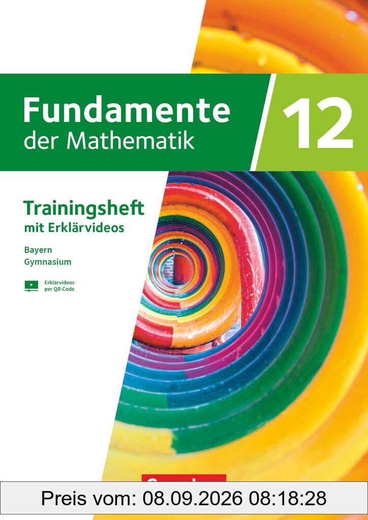 Fundamente der Mathematik - Bayern - 2023 - 12. Jahrgangsstufe: Trainingsheft mit Medien