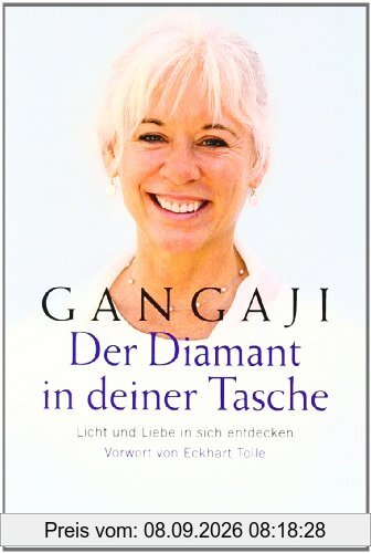 Der Diamant in deiner Tasche: Licht und Liebe in sich entdecken - Vorwort von Eckhart Tolle