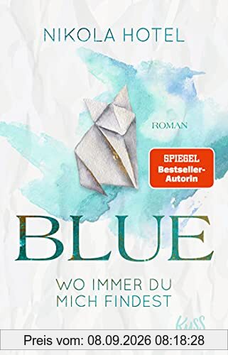 Blue – Wo immer du mich findest (Paper-Love-Reihe, Band 2)