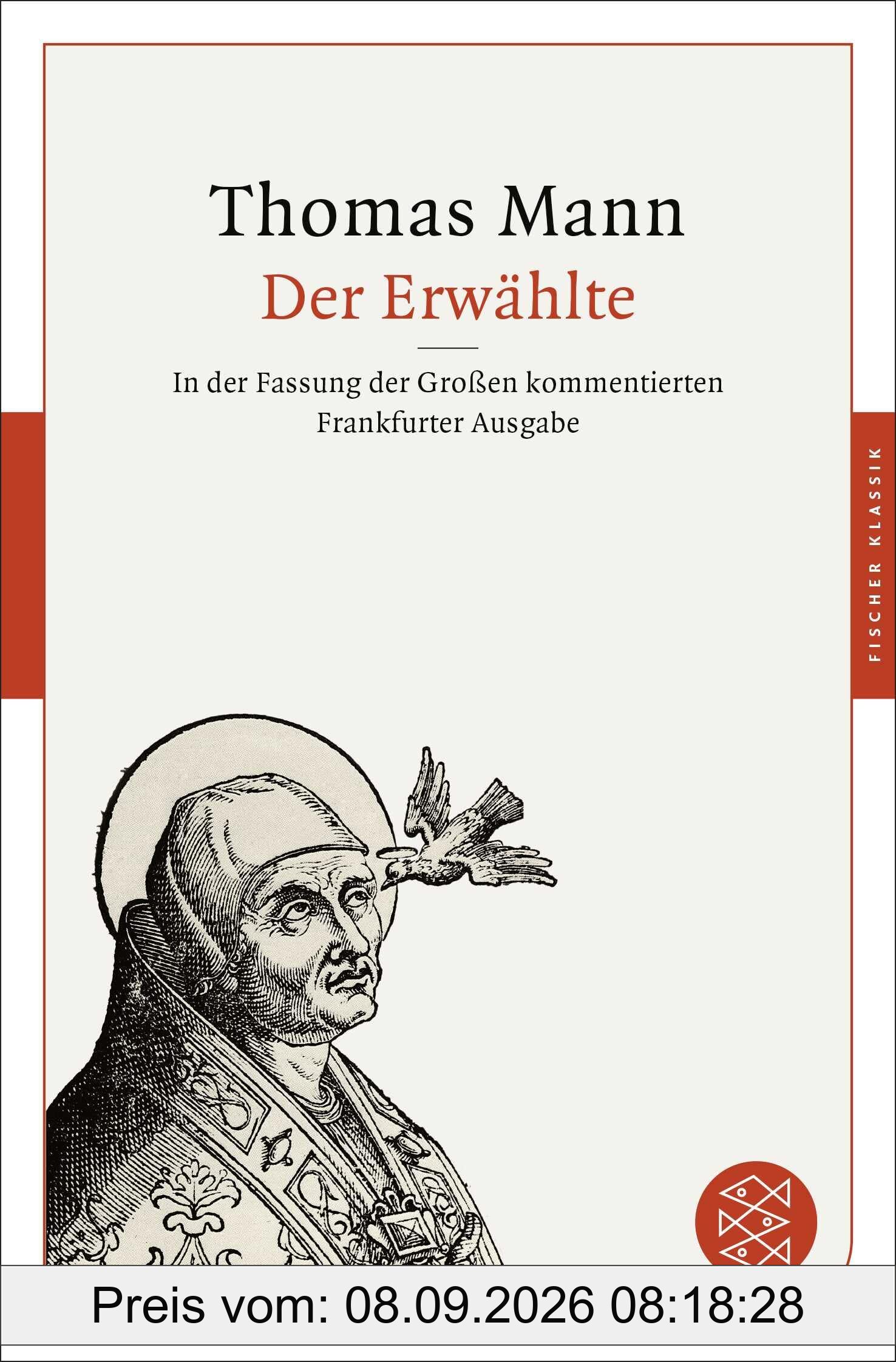 Der Erwählte: In der Fassung der Großen kommentierten Frankfurter Ausgabe