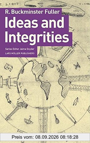 Buckminster Fuller Ideas and Integrities