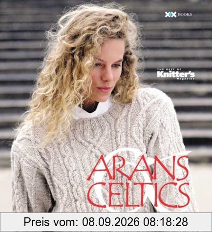 The Best of Knitter's Arans & Celtics: The Best of Knitter's Magazine (The Best of Knitter's Magazine Series)