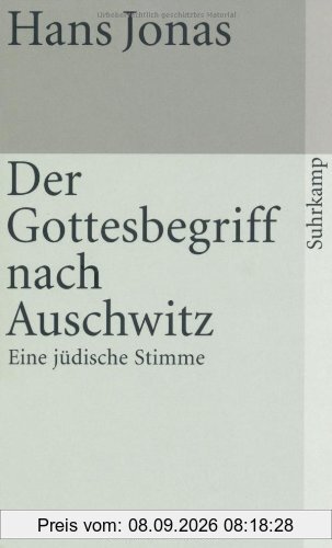 Der Gottesbegriff nach Auschwitz: Eine jüdische Stimme (suhrkamp taschenbuch)
