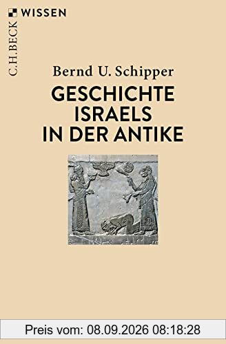 Geschichte Israels in der Antike (Beck'sche Reihe)