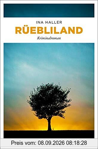 Rüebliland: Kriminalroman