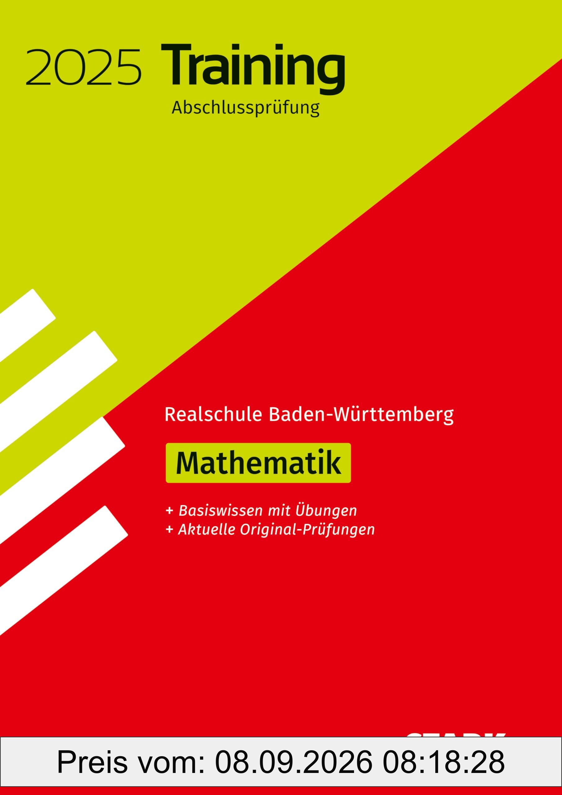 STARK Training Abschlussprüfung Realschule 2025 - Mathematik - BaWü (Abschlussprüfungen)