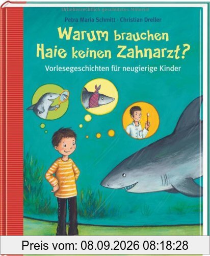 Warum brauchen Haie keinen Zahnarzt?: Vorlesegeschichten für neugierige Kinder