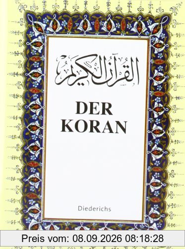 Der Koran: Das heilige Buch des Islam