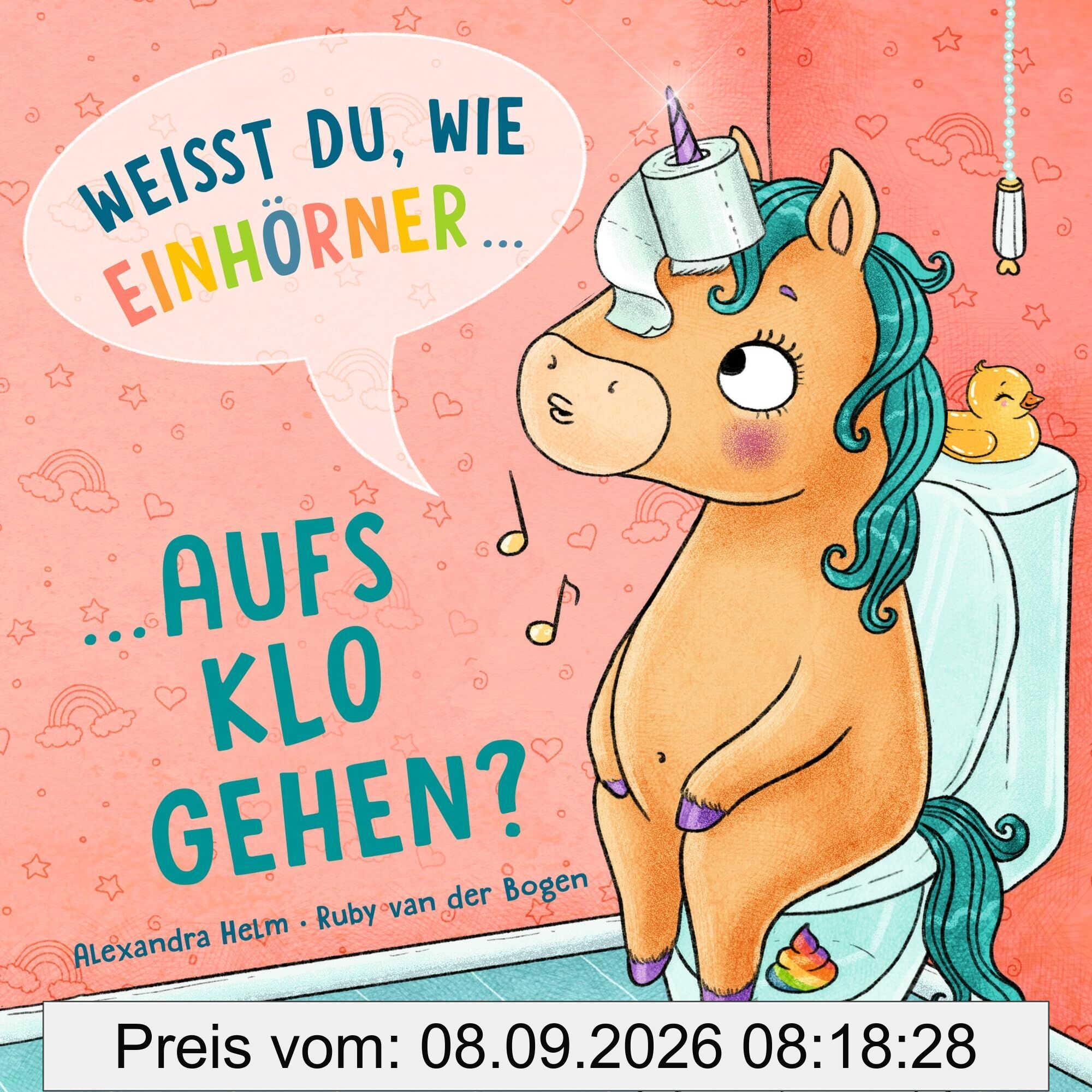 Weißt du, wie Einhörner aufs Klo gehen?