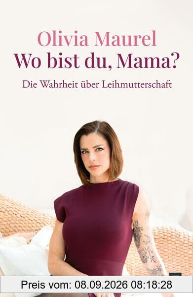 Wo bist du, Mama?: Die Wahrheit über Leihmutterschaft. Biografie.