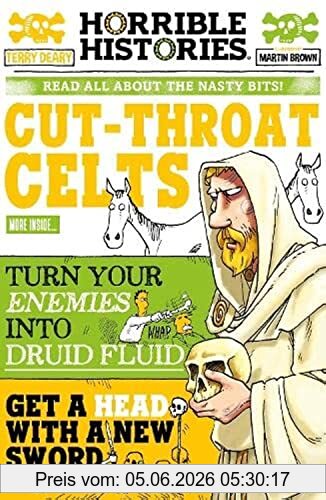 Terry Deary Cut-throat Celts (Horrible Histories)