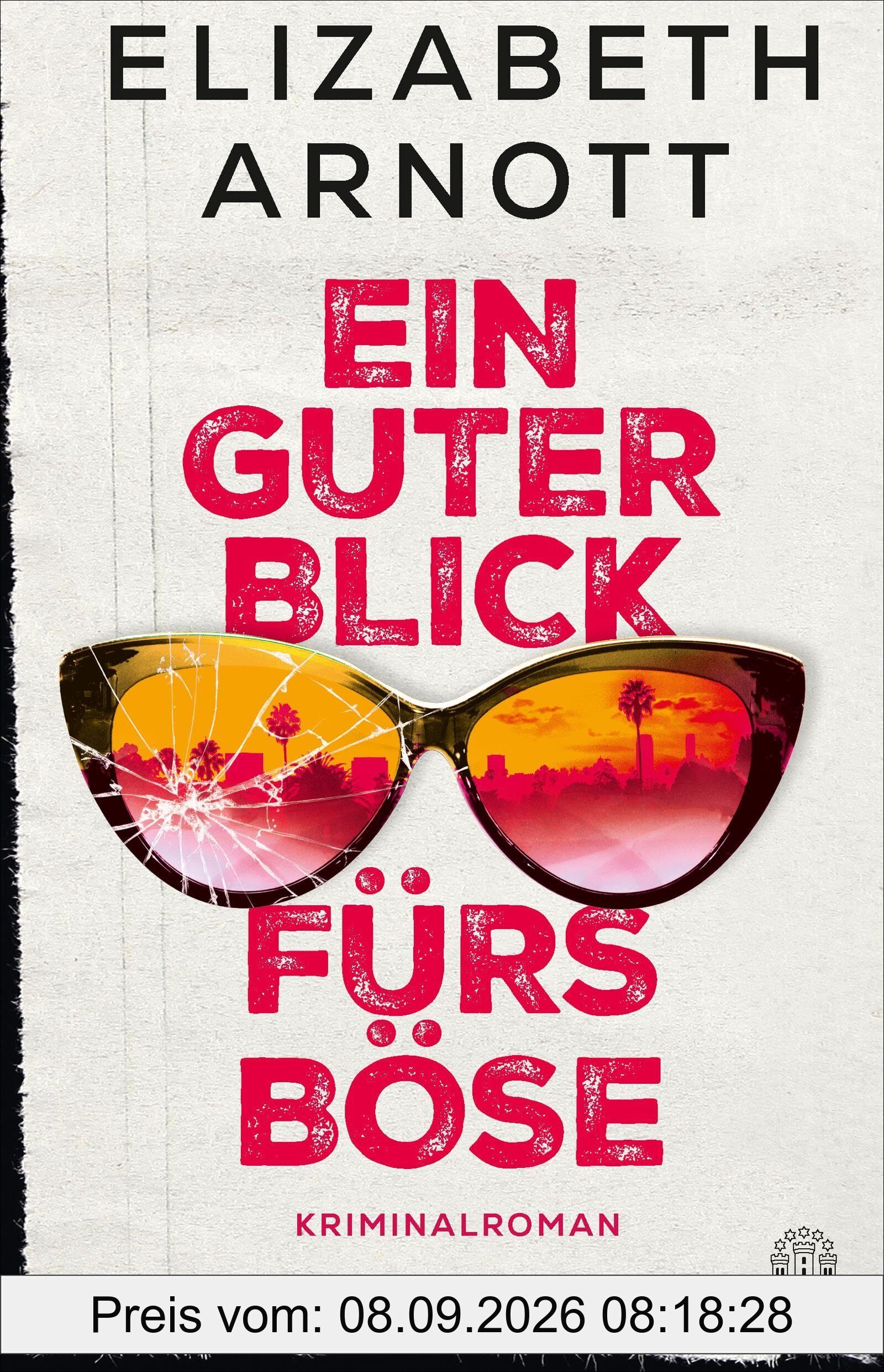 Ein guter Blick fürs Böse: Kriminalroman | Mit Glamourfaktor und Gänsehautgarantie