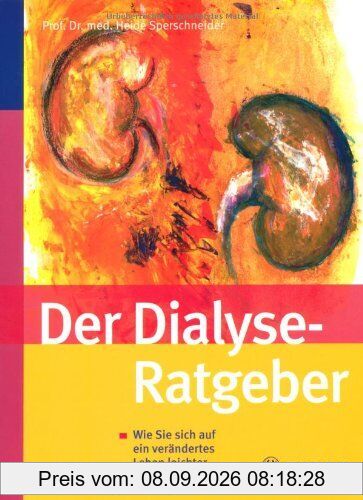 Der Dialyse Ratgeber: Wie Sie sich auf ein verändertes Leben leichter einstellen