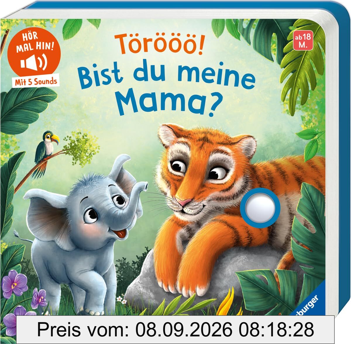 Hör mal hin - Törööö! Bist du meine Mama? - Eine erste Geschichte mit 5 Sounds für Kinder ab 18 Monaten