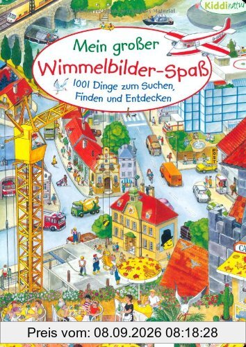 Mein großer Wimmelbilderspaß. 1001 Dinge zum Suchen, Finden und Entdecken