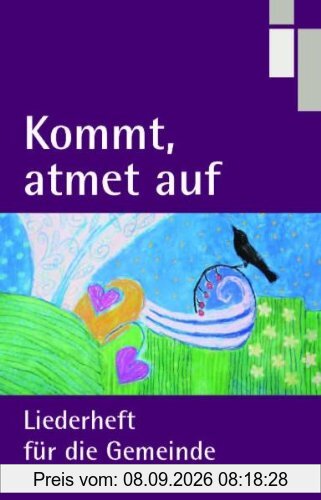 Kommt, atmet auf