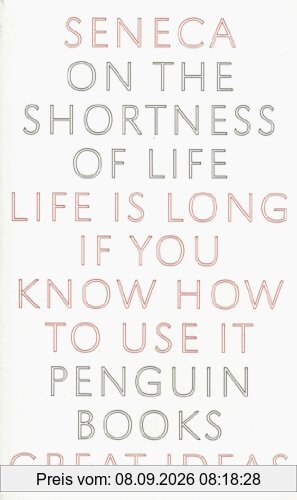 On the Shortness of Life (Penguin Great Ideas)