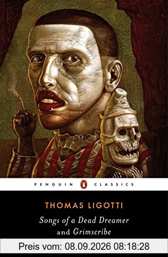 Songs of a Dead Dreamer and Grimscribe (Penguin Classics)