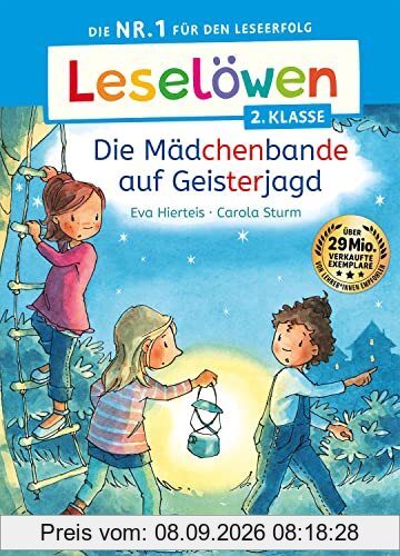 Leselöwen 2. Klasse - Die Mädchenbande auf Geisterjagd: Die Nr. 1 für den Leseerfolg - Mit Leselernschrift ABeZeh - Erstlesebuch für Kinder ab 7 Jahren
