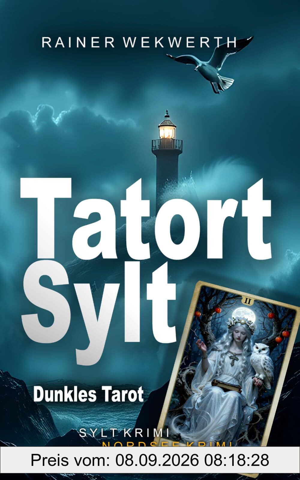 TATORT SYLT Dunkles Tarot: Nordsee Krimi (Sylt Krimis, Band 11)