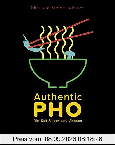 Authentic Pho: Die Kult-Suppe aus Vietnam