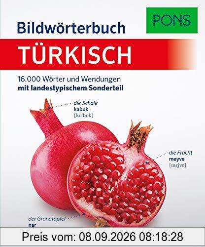 PONS Bildwörterbuch Türkisch: 16.000 Wörter und Wendungen mit landestypischem Sonderteil