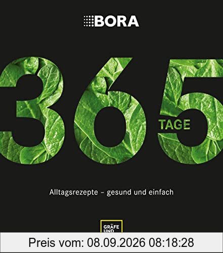 BORA 365 Tage: Alltagsrezepte - gesund und einfach (GU Themenkochbuch)
