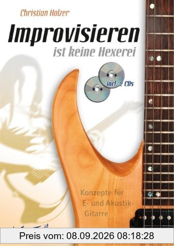 Improvisieren ist keine Hexerei - Gitarren-Lehrbuch