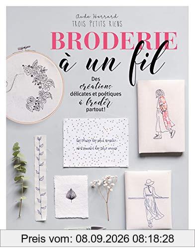 Broderie à un fil : des créations délicates et poétiques à broder partout !