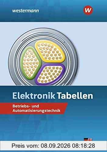 Elektronik Tabellen: Betriebs- und Automatisierungstechnik / Betriebs- und Automatisierungstechnik: Tabellenbuch