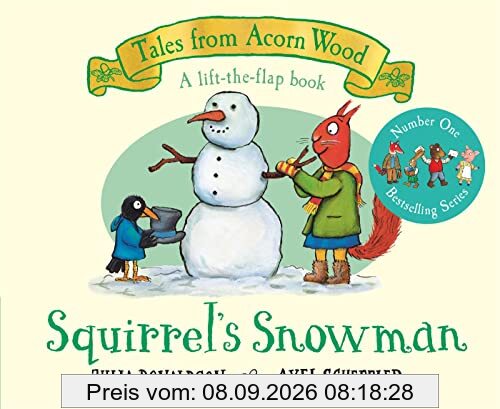 Squirrel's Snowman: A Festive Lift-the-flap Story (Tales From Acorn Wood, 6)