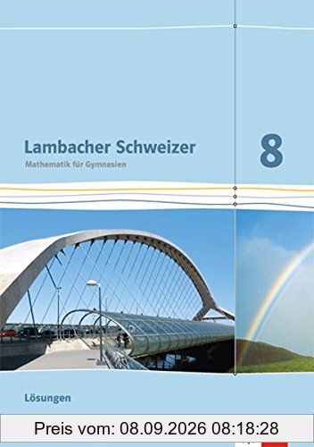 Lambacher Schweizer - Ausgabe für Baden-Württemberg / Lösungen 8. Schuljahr