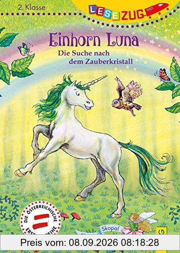 LESEZUG/2. Klasse: Einhorn Luna. Die Suche nach dem Zauberkristall