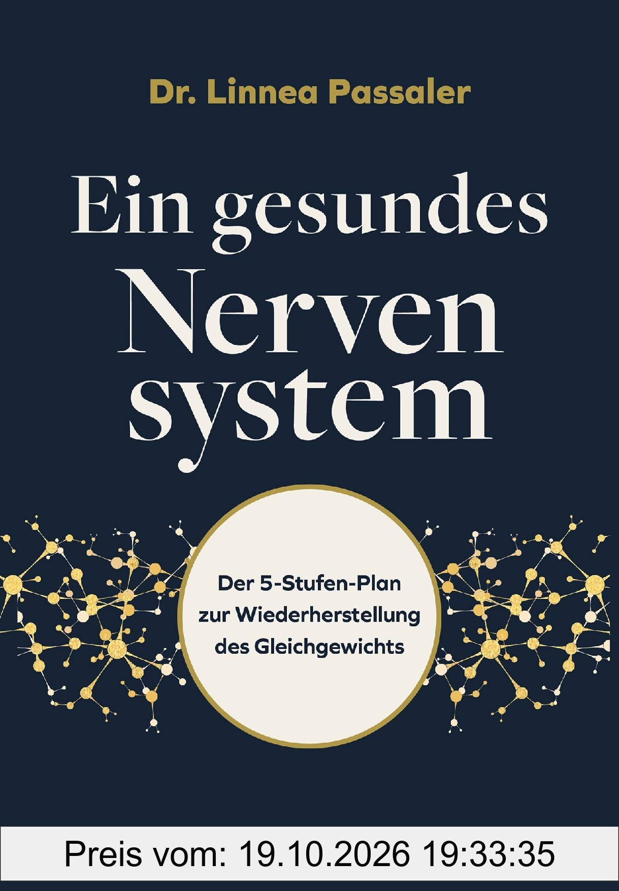 Ein gesundes Nervensystem: Der 5-Stufen-Plan zur Wiederherstellung des Gleichgewichts