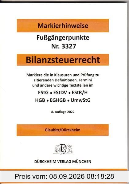 BILANZSTEUERRECHT 2022 Dürckheim-Markierhinweise/Fußgängerpunkte für das Steuerberaterexamen: Dürckheim'sche Markierhinweise: ... zur ... zur ... zur Strukturierung der Gesetzessammlungen.