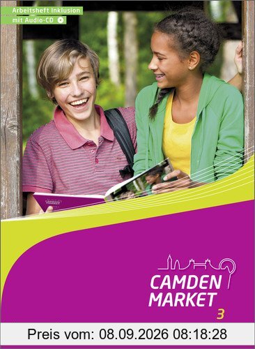 Camden Market - Ausgabe 2013: Arbeitsheft Inklusion 3 + Audio-CD