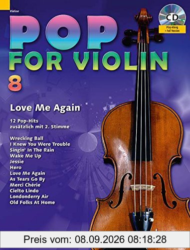 Pop for Violin: Love Me Again. Band 8. 1-2 Violinen. Ausgabe mit CD.