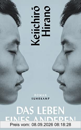 Das Leben eines Anderen: Roman | Eine sagenhafte Lektüre über den Reiz des Identitästauschs (suhrkamp taschenbuch)