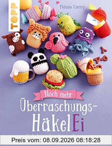 Noch mehr Überraschungs-HäkelEi (kreativ.kompakt.): häkeln, schenken, staunen