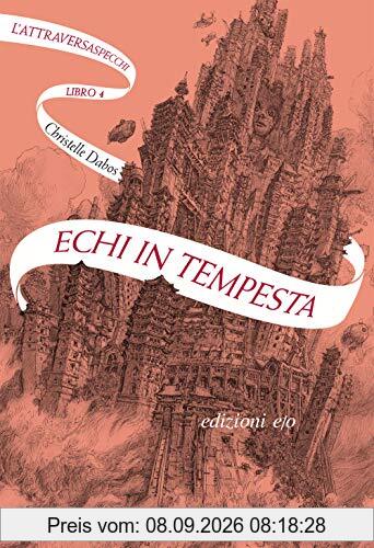 Echi in tempesta. L'Attraversaspecchi. Vol. 4