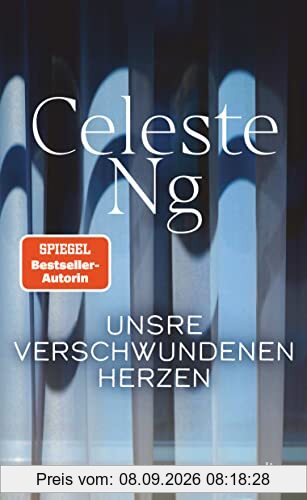Unsre verschwundenen Herzen: Roman | Unter den besten Büchern des Jahres 2022 u.a. in People, TIME Magazine, The Washington Post, Los Angeles Times und Oprah Daily