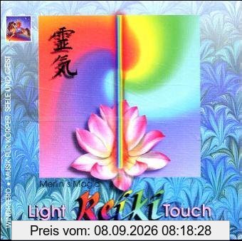 Reiki. The Light Touch. CD: Musik für die Reiki-Behandlung