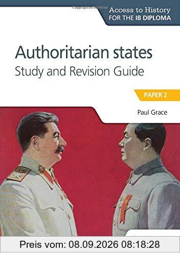 Access to History for the IB Diploma: Authoritarian States Study and Revision Guide: Paper 2