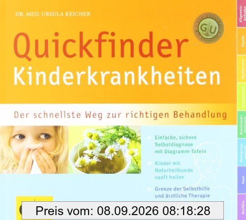 Quickfinder Kinderkrankheiten: Der schnellste Weg zur richtigen Behandlung (GU Quickfinder P&F)