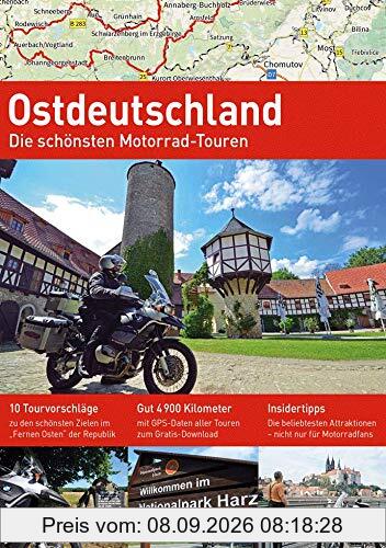 OSTDEUTSCHLAND: Die schönsten Motorrad-Touren (Alpentourer Tourguide)