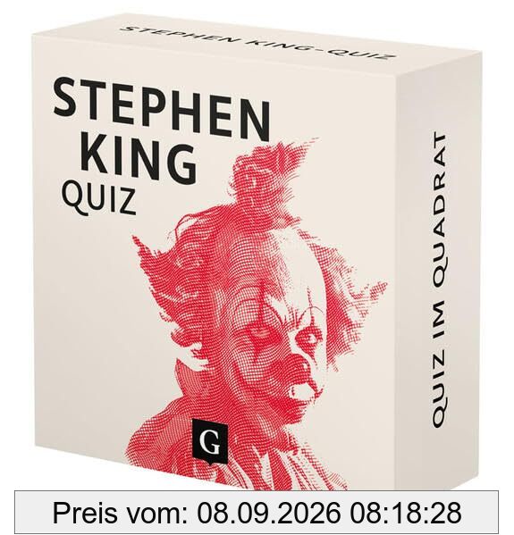 Stephen King-Quiz: 100 Fragen und Antworten (Quiz im Quadrat)