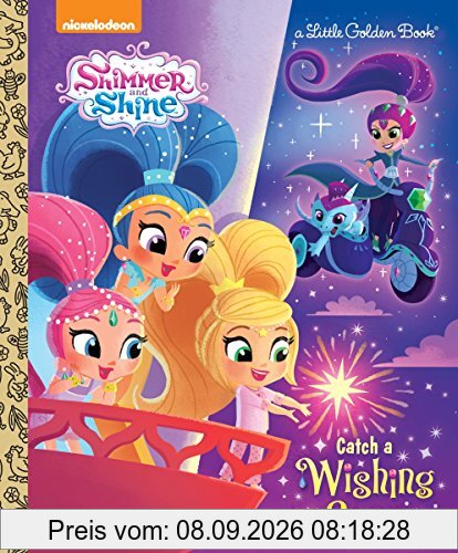 Catch a Wishing Star (Shimmer and Shine) (Little Golden Book)