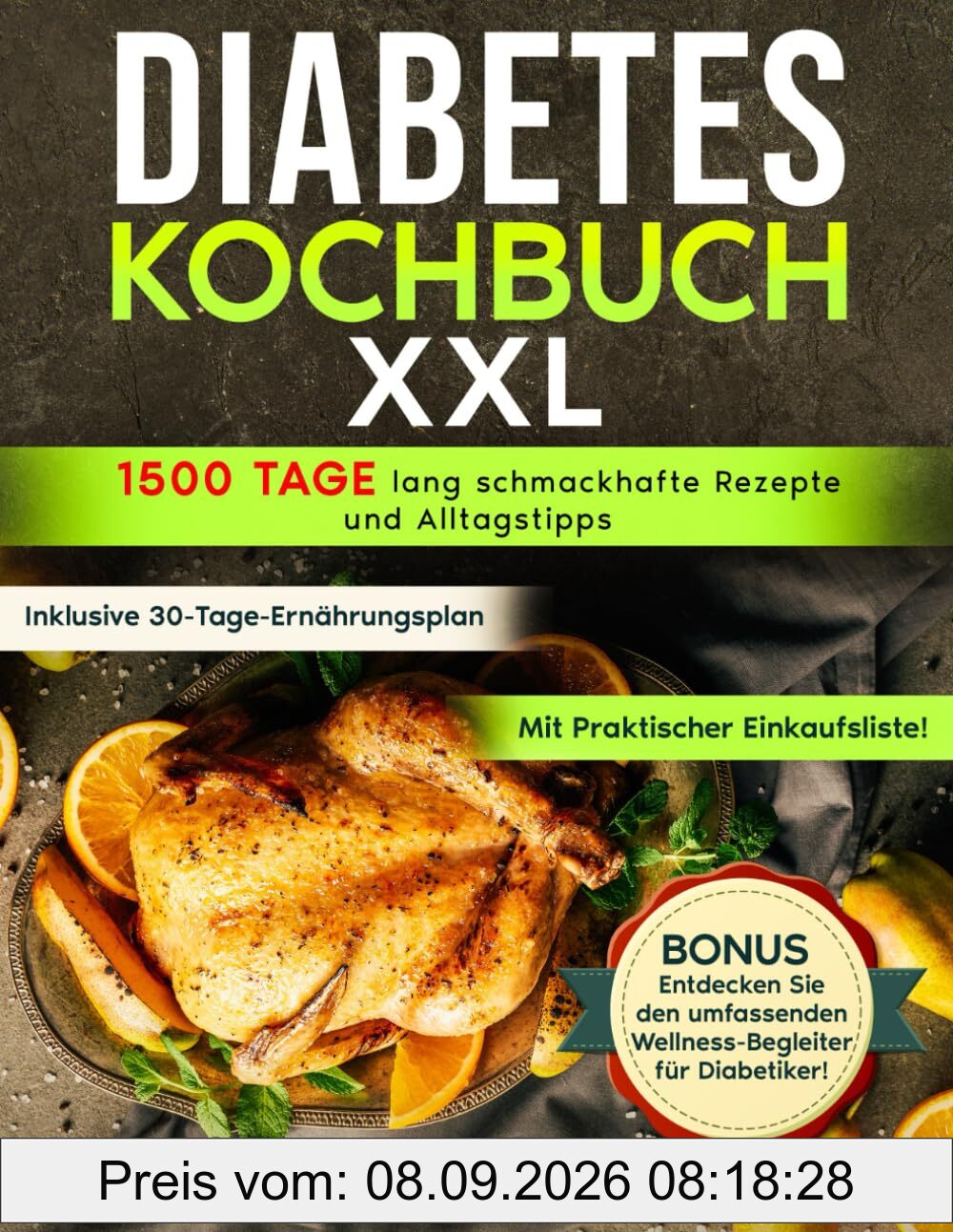 Diabetes Kochbuch XXL: Einfach & Gesund - Der Wegweiser für eine diabetikerfreundliche Küche mit einfachen, schmackhaften Rezepten und Alltagstipps | Inklusive 30-Tage-Ernährungsplan