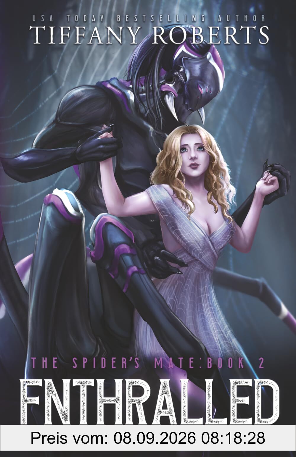 Enthralled: An Alien Romance Trilogy (The Spider's Mate, Band 2)